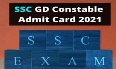 SSC GD Constable Admit Card 2021: 25000 से ज्यादा कांस्टेबल के पदों के लिए इस समय जारी होंगे एडमिट कार्ड